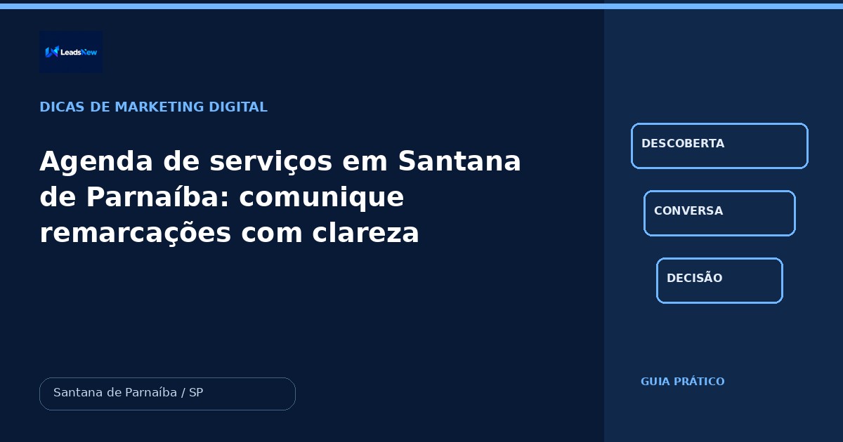 Agenda de serviços em Santana de Parnaíba: comunique remarcações com clareza
