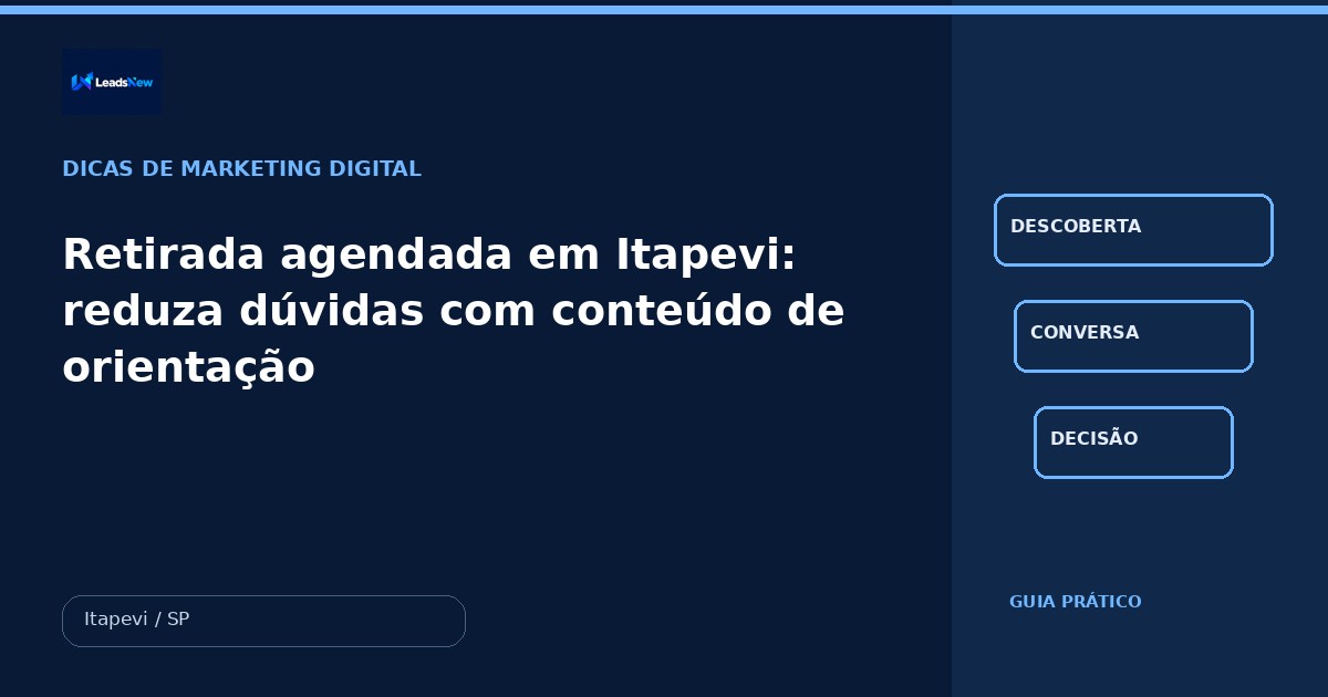 Retirada agendada em Itapevi: reduza dúvidas com conteúdo de orientação