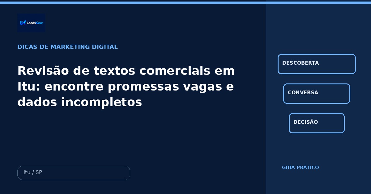 Revisão de textos comerciais em Itu: encontre promessas vagas e dados incompletos
