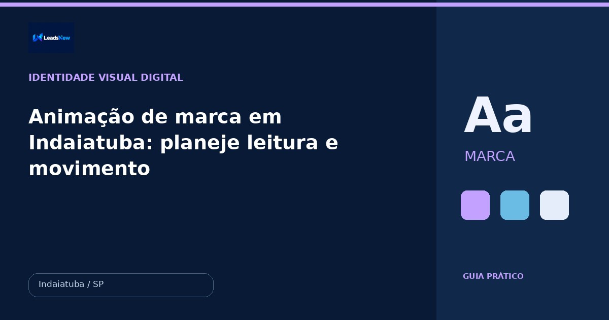 Animação de marca em Indaiatuba: planeje leitura e movimento