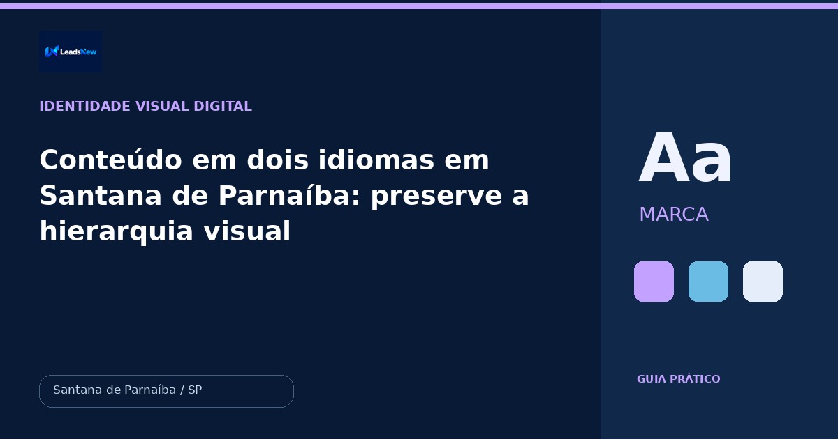 Conteúdo em dois idiomas em Santana de Parnaíba: preserve a hierarquia visual