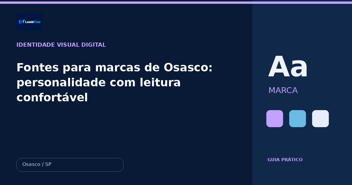 Fontes para marcas de Osasco: personalidade com leitura confortável