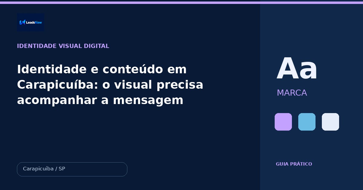 Identidade e conteúdo em Carapicuíba: o visual precisa acompanhar a mensagem