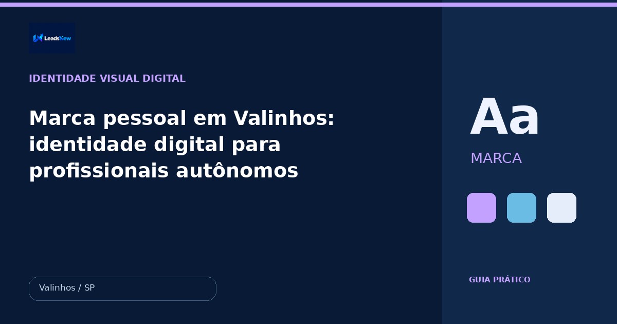 Marca pessoal em Valinhos: identidade digital para profissionais autônomos