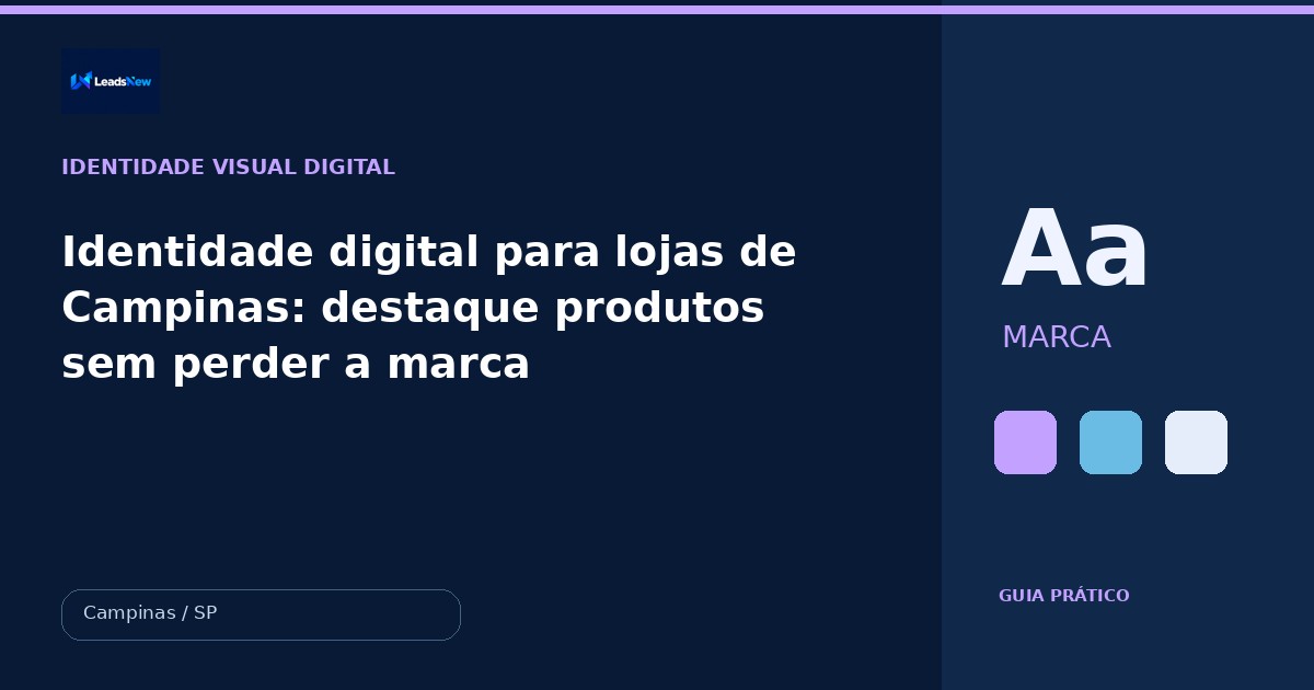 Identidade digital para lojas de Campinas: destaque produtos sem perder a marca