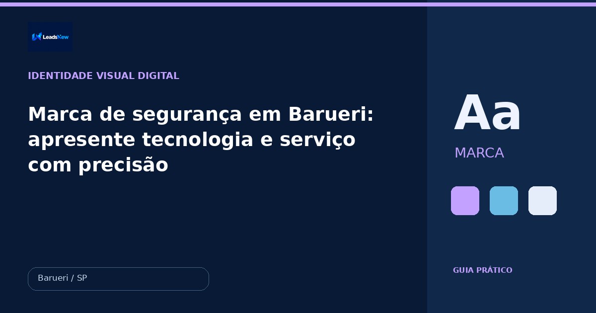 Marca de segurança em Barueri: apresente tecnologia e serviço com precisão