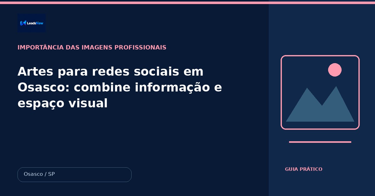 Artes para redes sociais em Osasco: combine informação e espaço visual