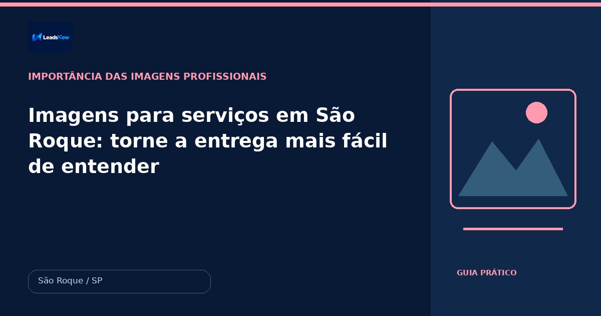 Imagens para serviços em São Roque: torne a entrega mais fácil de entender