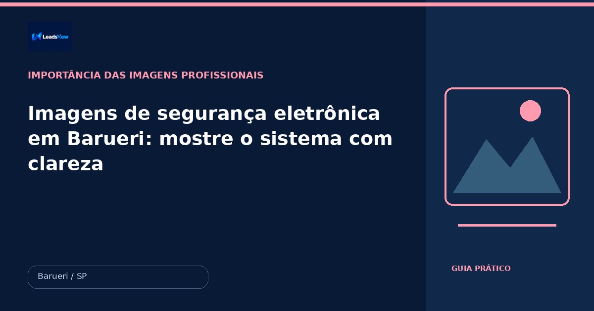 Imagens de segurança eletrônica em Barueri: mostre o sistema com clareza