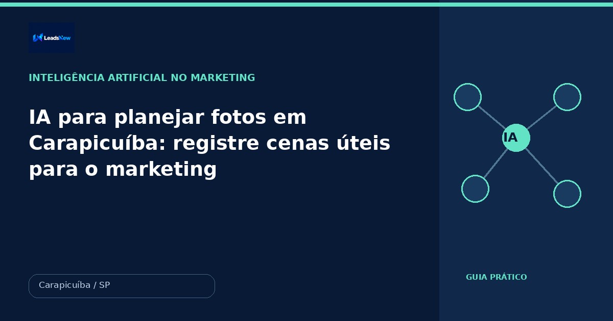 IA para planejar fotos em Carapicuíba: registre cenas úteis para o marketing