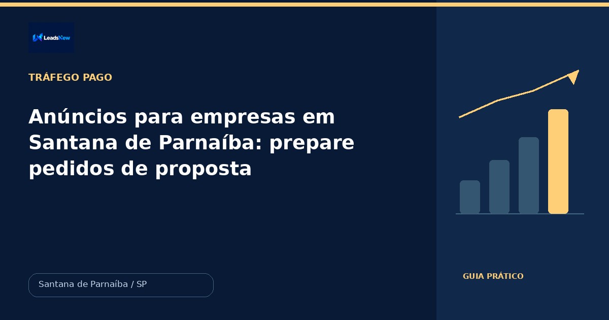 Anúncios para empresas em Santana de Parnaíba: prepare pedidos de proposta