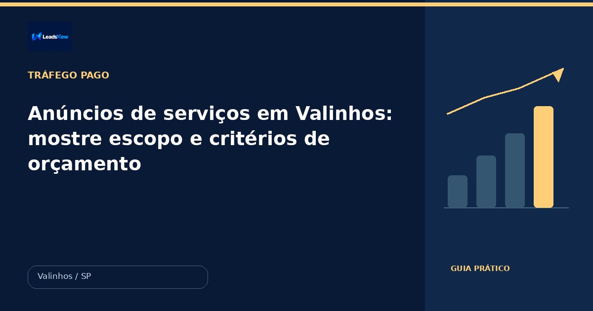 Anúncios de serviços em Valinhos: mostre escopo e critérios de orçamento