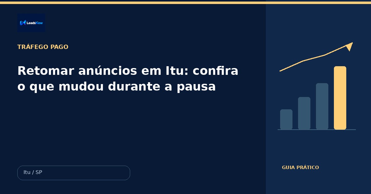 Retomar anúncios em Itu: confira o que mudou durante a pausa