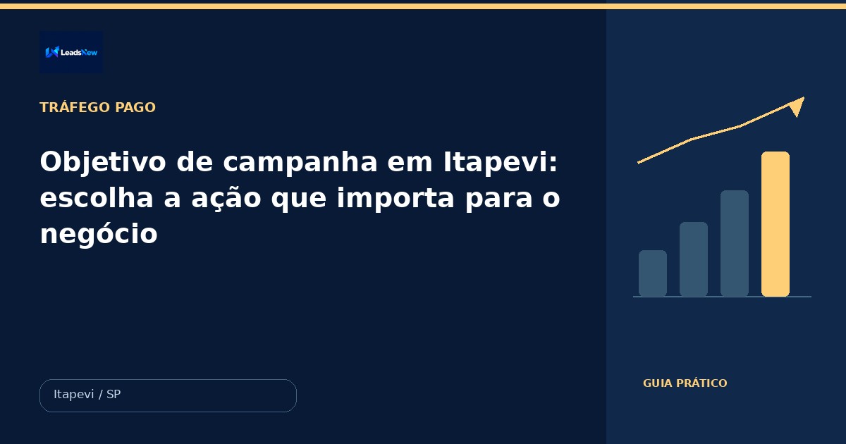Objetivo de campanha em Itapevi: escolha a ação que importa para o negócio