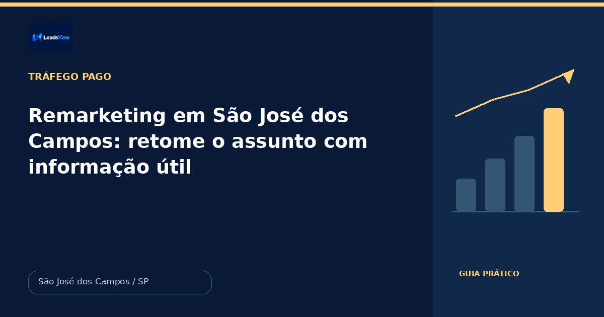 Remarketing em São José dos Campos: retome o assunto com informação útil